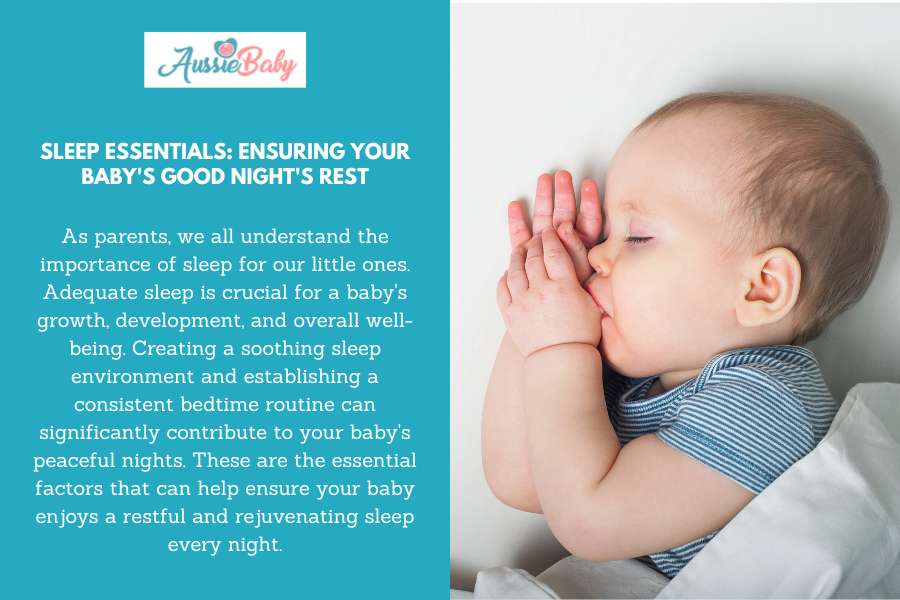 Sleep Essentials: Ensuring Your Baby's Good Night's Rest