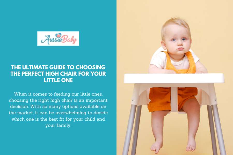 The Ultimate Guide to Choosing the Perfect High Chair for Your Little One