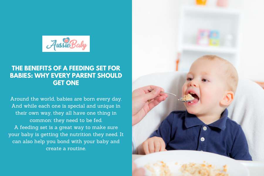 The Benefits of a Feeding Set For Babies: Why Every Parent Should Get One