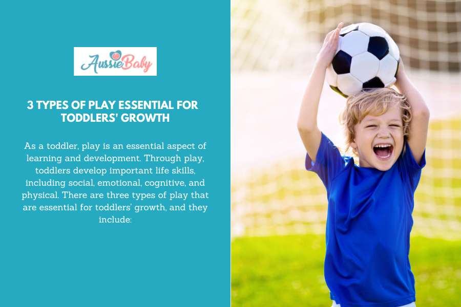 3 Types Of Play Essential For  Toddlers' Growth