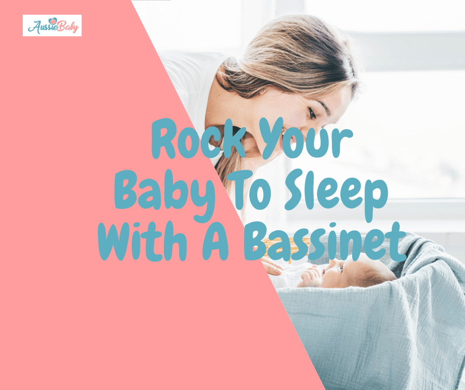 Rock Your Baby To Sleep With A Bassinet