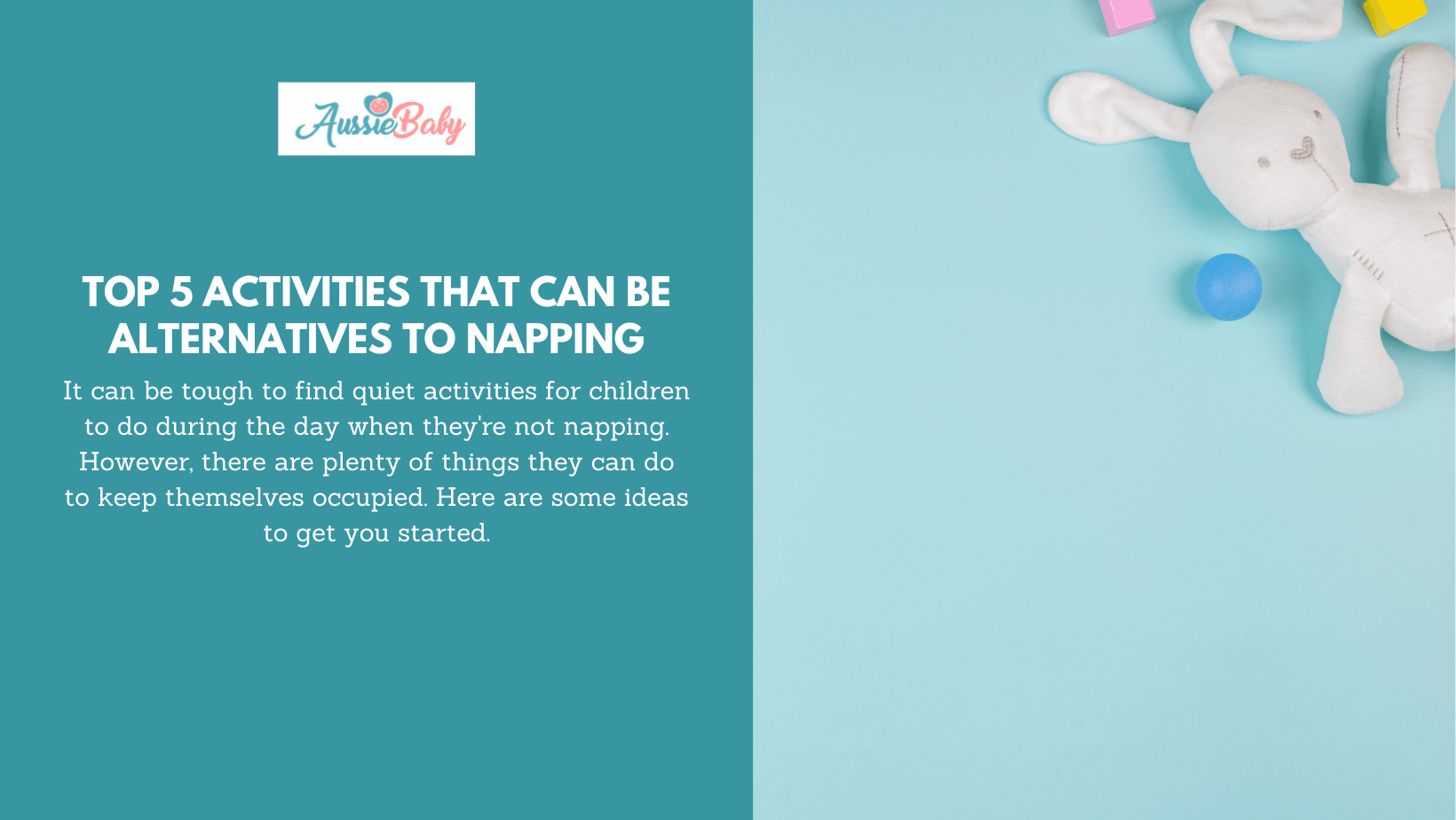 Top 5 Activities That Can Be Alternatives To Napping - Aussie Baby
