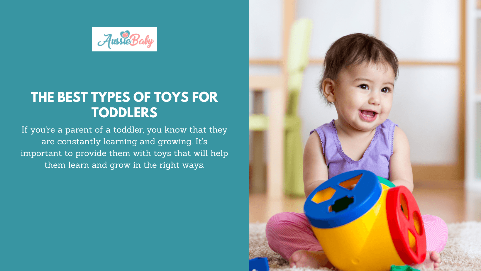 The Best Types of Toys for Toddlers - Aussie Baby