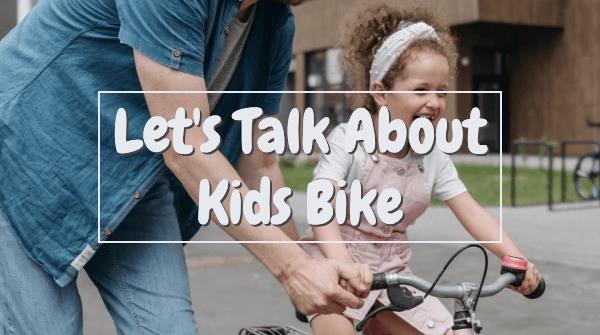 How to choose bike size for kids - Aussie Baby
