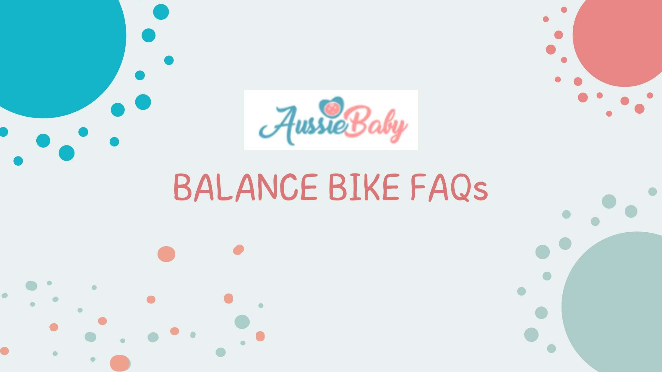 Balance Bike FAQs