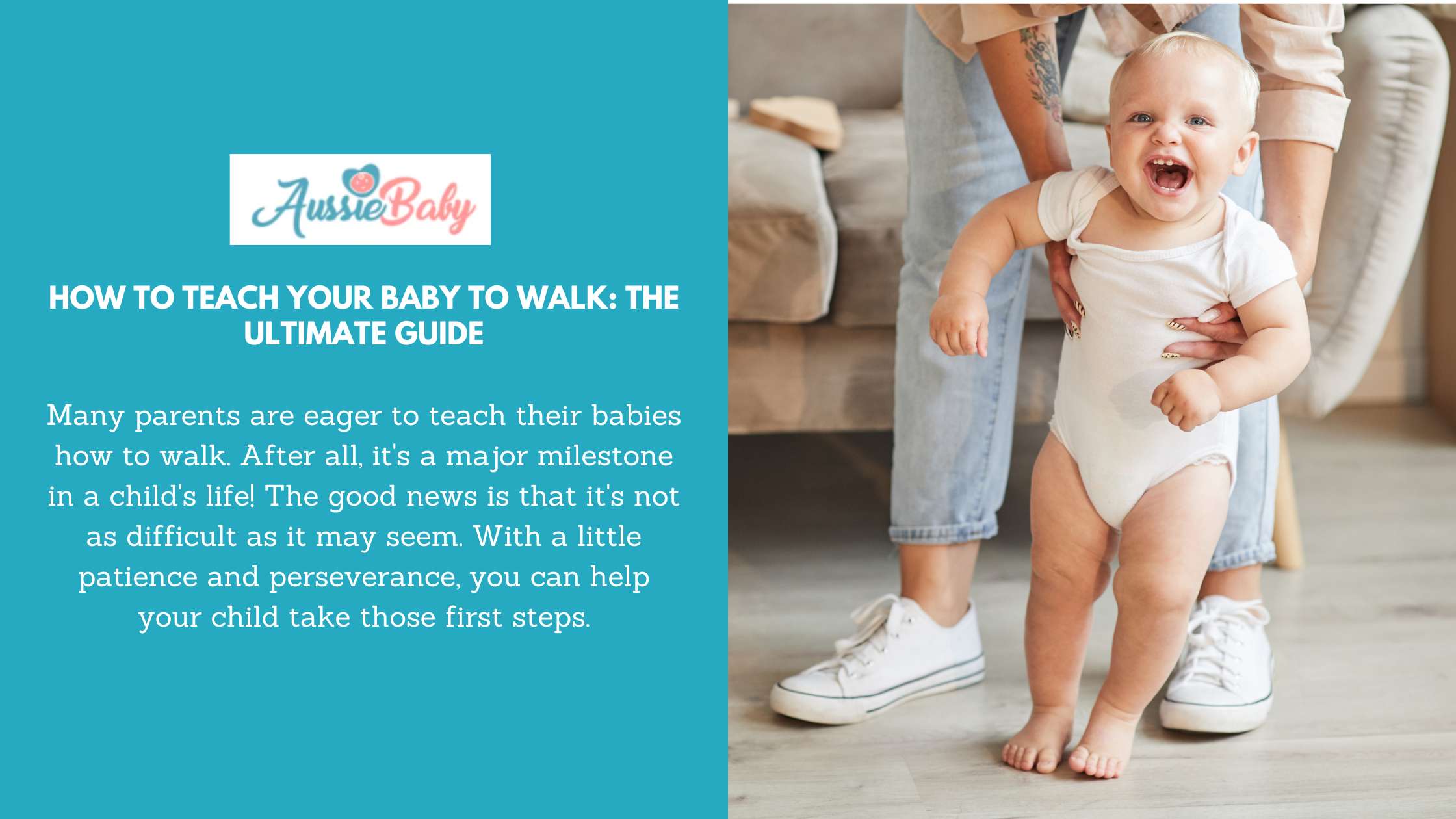 How to Teach Your Baby to Walk: The Ultimate Guide