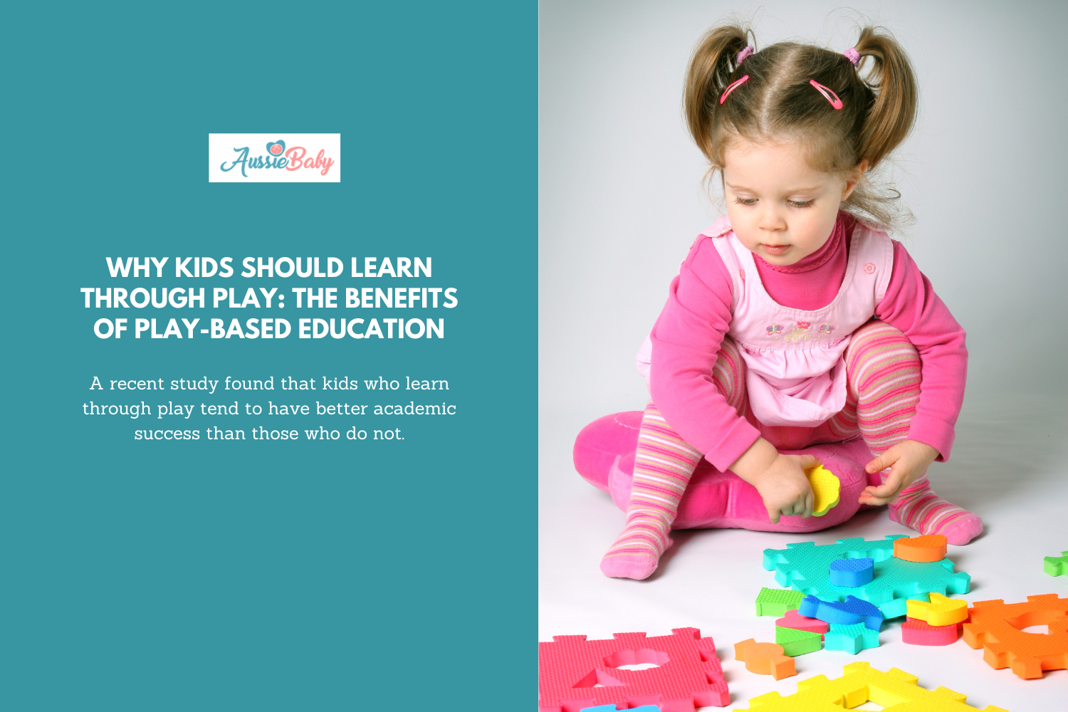 Why Kids Should Learn through Play: The Benefits of Play-Based Education