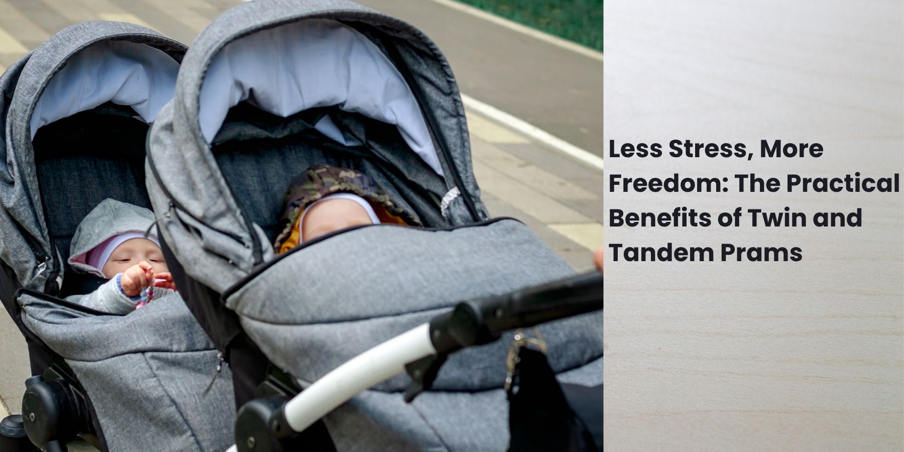 Less Stress, More Freedom: The Practical Benefits of Twin and Tandem Prams
