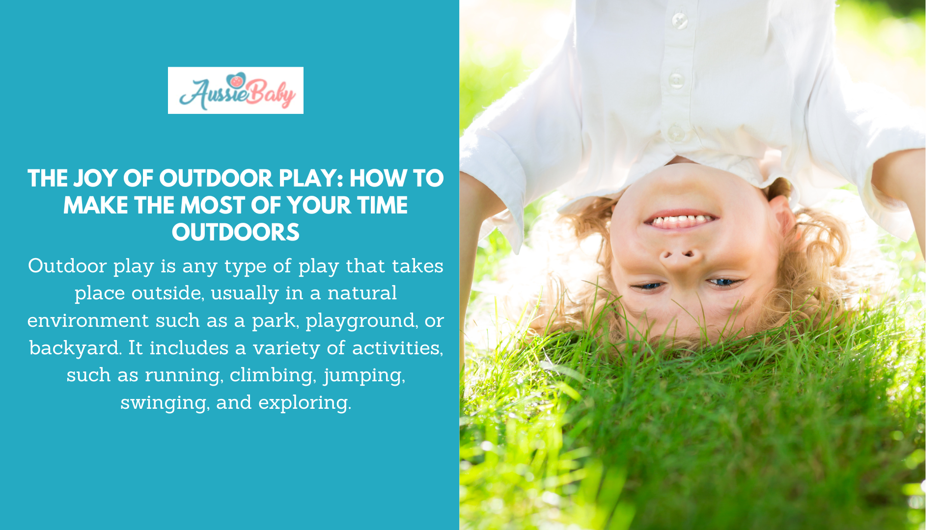 The Joy Of Outdoor Play: How To Make The Most Of Your Time Outdoors